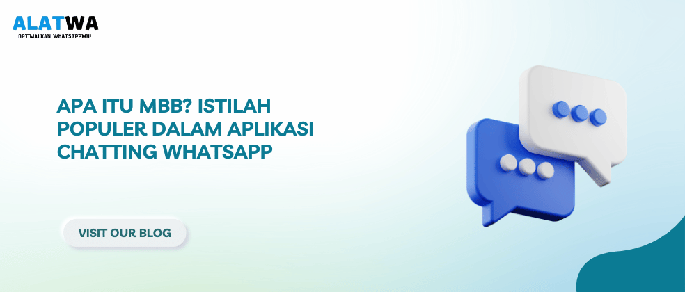 Apa Itu MBB? Istilah Populer dalam Aplikasi Chatting Whatsapp