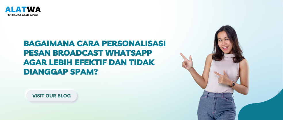 image for Personalisasi Broadcast WA: Efektif Tanpa Spam