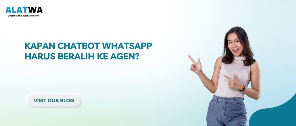 image for Kapan Chatbot WhatsApp Harus Beralih ke Agen?