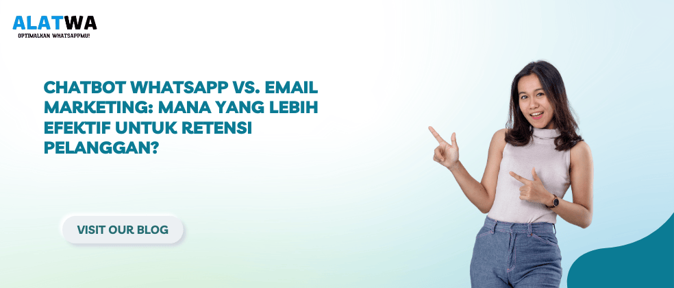 image for Chatbot WhatsApp vs Email: Retensi Pelanggan Terbaik