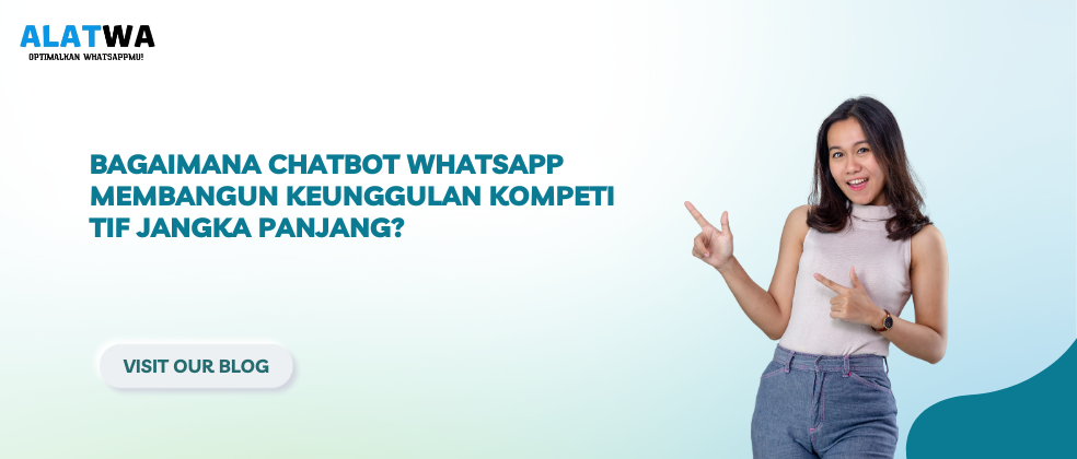 image for Chatbot WhatsApp: Keunggulan Kompetitif Jangka Panjang