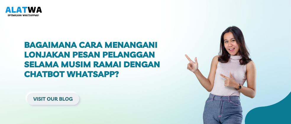 image for Chatbot WhatsApp: Atasi Lonjakan Pesan Saat Ramai