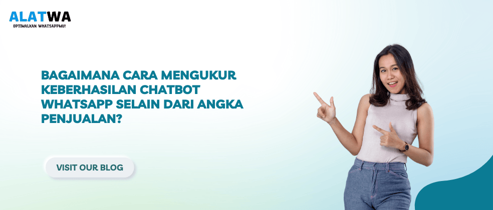 image for Ukur Keberhasilan Chatbot WhatsApp: Bukan Hanya Penjualan