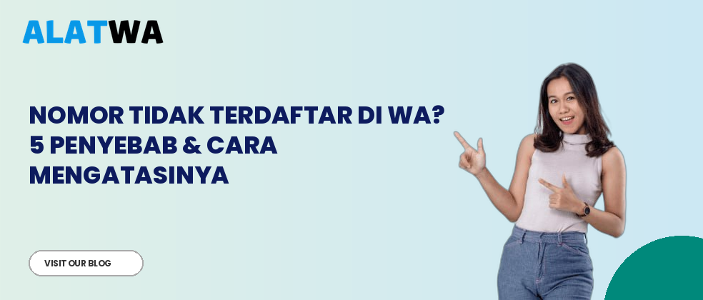 Nomor Tidak Terdaftar di WA? 5 Penyebab & Cara Mengatasinya