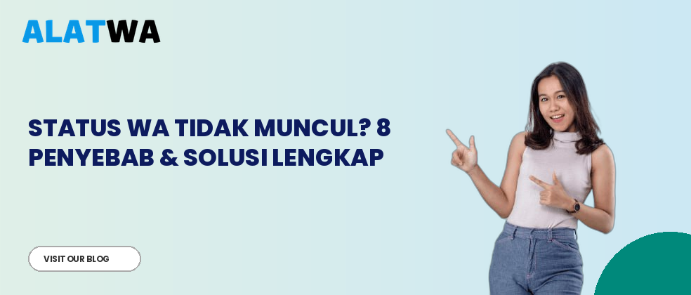 Status WA Tidak Muncul? 8 Penyebab & Solusi Lengkap