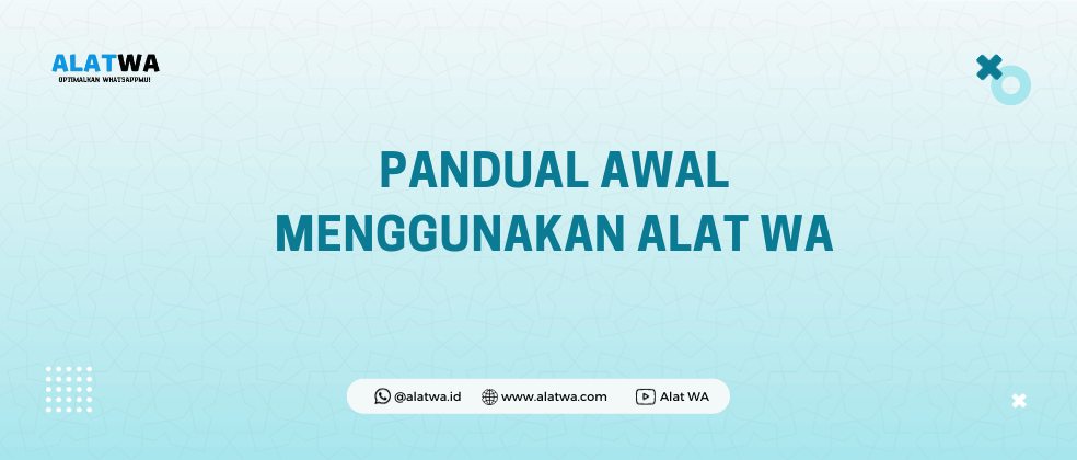 image for Panduan Awal Menggunakan Alat WA